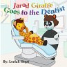Jarod Giraffe Goes to the Dentist... - Bild 1