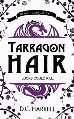 Cover Tarragon Hair (Dragon Fairy Tales, #6) (eBook, ePUB)