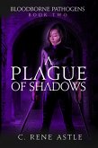 A Plague of Shadows (Bloodborne Pathogens, #2) (eBook, ePUB)