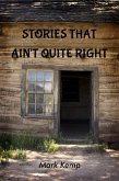 Stories That Ain't Quite Right (eBook, ePUB)