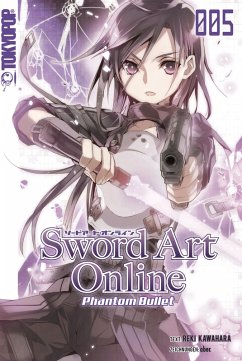 Phantom Bullet / Sword Art Online - Novel Bd.5 (eBook, ePUB) - Nakamura, Tamako; Kawahara, Reki