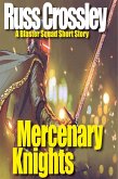 Mercenary Knights - A Blaster Squad Short story (eBook, ePUB)