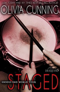 Staged (Exodus End World Tour, #3) (eBook, ePUB) - Cunning, Olivia