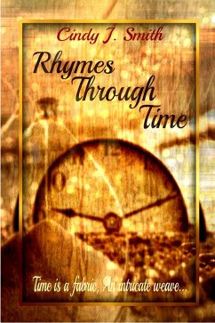 Rhymes Through Time (eBook, ePUB) - Smith, Cindy J.