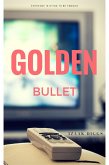 Golden Bullet (eBook, ePUB)