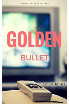 Golden Bullet (eBook, ePUB) - Diggs, Izaak
