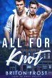 All for Knot (Love in Knot Valley, #6)... - Bild 1