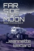 Far Side of the Moon (Settler's Chronicles, #2) (eBook, ePUB)