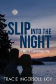 Slip Into The Night (Hartz Island Mystery, #1) (eBook, ePUB)