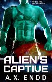 Alien's Captive (eBook, ePUB)