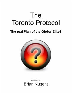 Cover The Toronto Protocol: The Real Plan of the Global Elite? (eBook, ePUB)