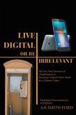 Live Digital or Be Irrelevant (eBook, ePUB)