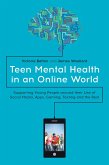 Teen Mental Health in an Online World (eBook, ePUB)