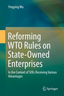 Reforming WTO Rules on State-Owned Enterprises - Wu, Yingying