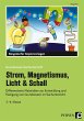 Strom, Magnetismus, Licht & Schall - Bild 1
