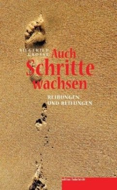 Auch Schritte wachsen - Grosse, Siegfried