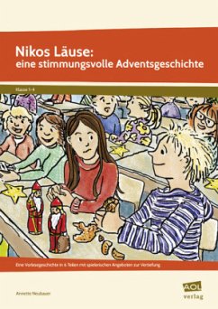 Nikos Läuse: eine stimmungsvolle Adventsgeschichte - Neubauer, Annette