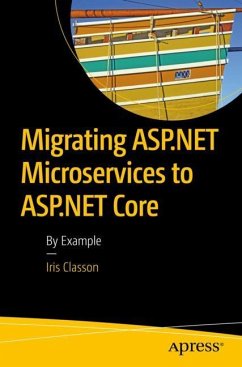 Migrating ASP.NET Microservices to ASP.NET Core - Classon, Iris