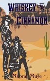 Whiskey and Cinnamon (eBook, ePUB) Whiskey and Cinnamon (eBook, ePUB)