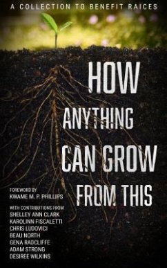 Cover How Anything Can Grow From This (eBook, ePUB)