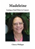 Madeleine - Losing a Soul Mate to Cancer (eBook, ePUB)