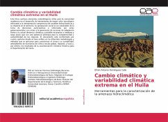 Cambio climático y variabilidad climática extrema en el Huila