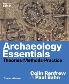 Archaeology Essentials - Renfrew, Colin; Bahn, Paul