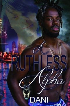 A Ruthless Alpha - Dani