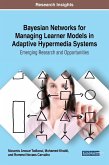 Bayesian Networks for Managing Learner Models in Adaptive Hypermedia Systems