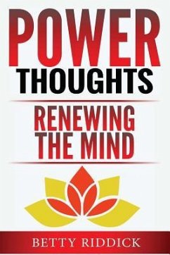 Power Thoughts Renewing the Mind - Riddick, Betty