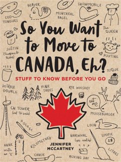 So You Want to Move to Canada, Eh? - Mccartney, Jennifer