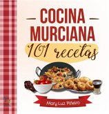 Cocina murciana : 101 recetas Cocina murciana : 101 recetas