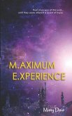 Maximum Experience