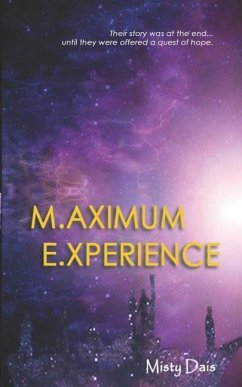 Maximum Experience - Dais, Misty