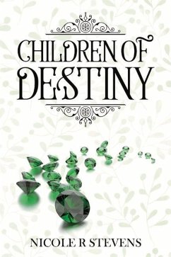 Children of Destiny: Volume 1 - Stevens, Nicole
