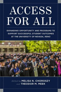 Access for All: Expanding Opportunity and Programs to Support Successful Student Outcomes at University of Nevada, Reno - Choroszy, Melisa; Meek, Theodor M.