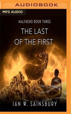 The Last of the First - Sainsbury, Ian W.