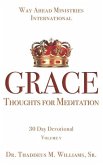 Grace: Thoughts for MEDITATION - 30 Day Devotional Vol V