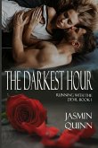 The Darkest Hour: Running with the Devil Book 1