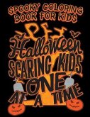 Spooky Coloring Book For Kids Halloween Scaring Kids One At A Time: Halloween Kids Coloring Book with Fantasy Style Line Art Drawings