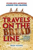 Travels on the Breadline: Cycling into Adventure Across the Channel