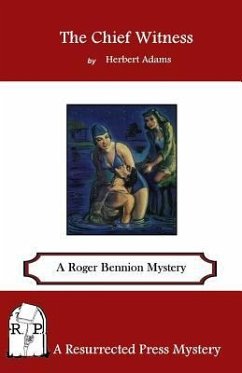 The Chief Witness: A Roger Bennion Mystery - Adams, Herbert