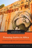 Pursuing Justice in Africa (eBook, ePUB) Pursuing Justice in Africa (eBook, ePUB)