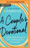 #staymarried: 30-Minute Weekly Devotions to Grow in Faith and Joy from I Do to Ever After