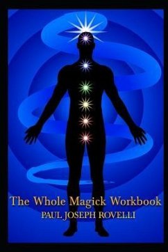 The Whole Magick Workbook - Rovelli, Paul Joseph