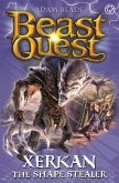 Beast Quest: Xerkan the Shape Stealer Beast Quest: Xerkan the Shape Stealer