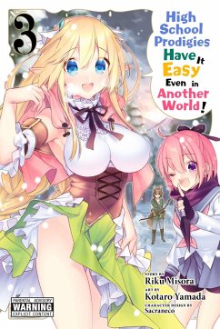 High School Prodigies Have It Easy Even in Another World!, Vol. 3 - Misora, Riku