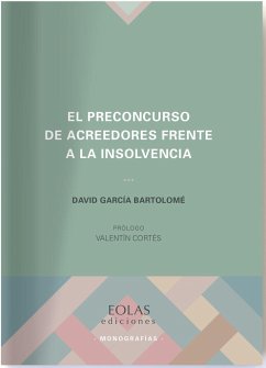 El preconcurso de acreedores frente a la insolvencia - García Bartolomé, David