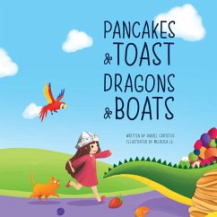 Pancakes and Toast Dragons and Boats - Christos, Daniel