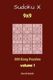 Sudoku X - 200 Easy Puzzles 9x9 Vol.1